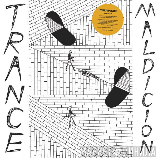 Trance  - Maldicion