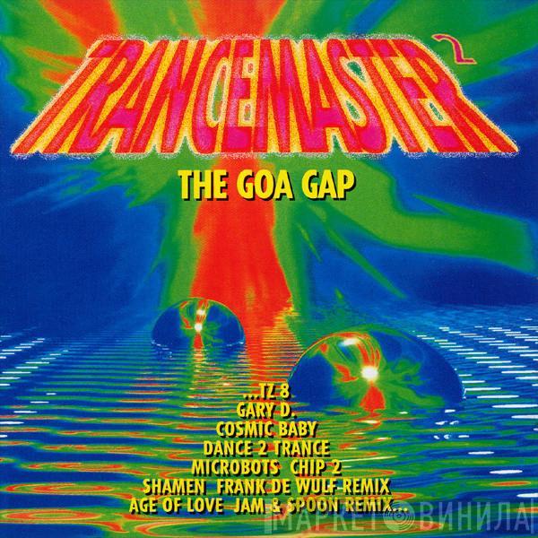  - Trancemaster 2 (The Goa Gap)