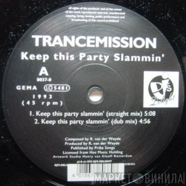  Trancemission  - Keep This Party Slammin'