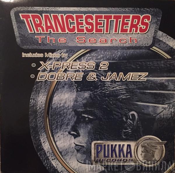 Trancesetters - The Search