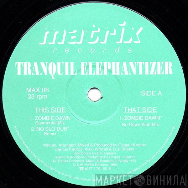 Tranquil Elephantizer - Zombie Dawn