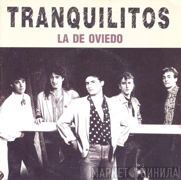 Tranquilitos - La De Oviedo