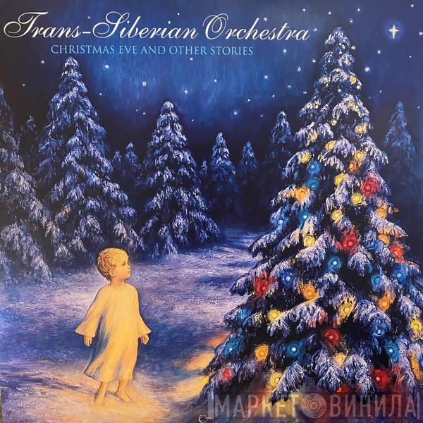 Trans-Siberian Orchestra - Christmas Eve And Other Stories