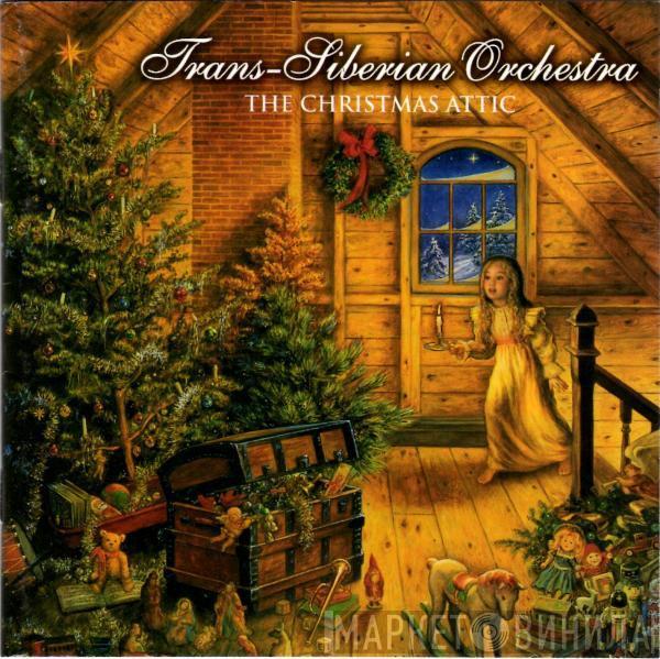  Trans-Siberian Orchestra  - The Christmas Attic