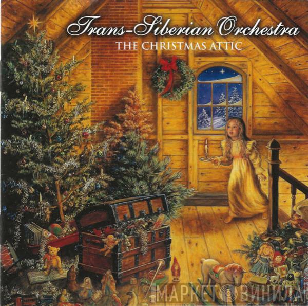  Trans-Siberian Orchestra  - The Christmas Attic