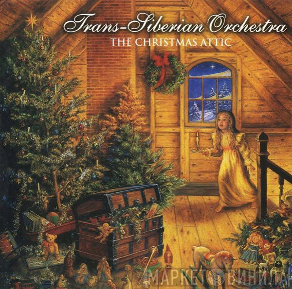  Trans-Siberian Orchestra  - The Christmas Attic