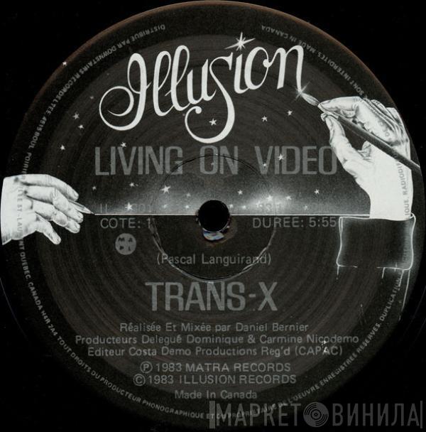  Trans-X  - Vivre Sur Vidéo / Living On Video