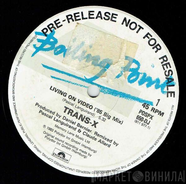  Trans-X  - Living On Video ('85 Big Mix)