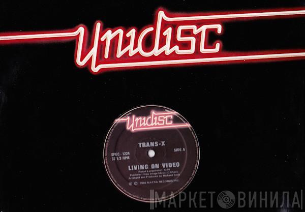  Trans-X  - Living On Video