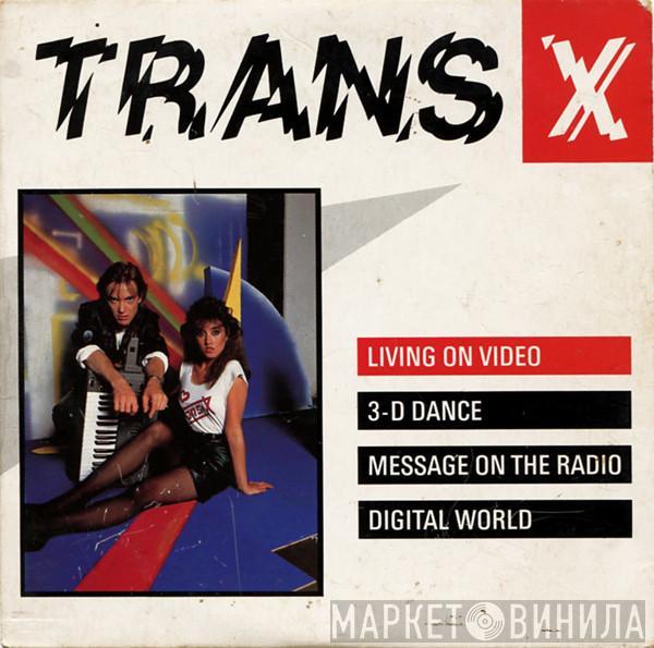  Trans-X  - Living On Video