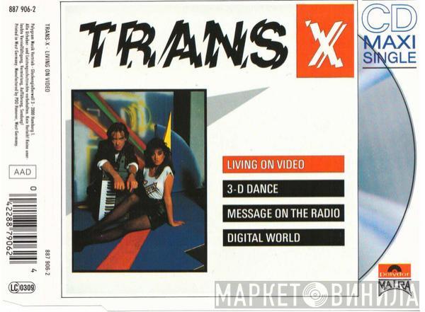  Trans-X  - Living On Video