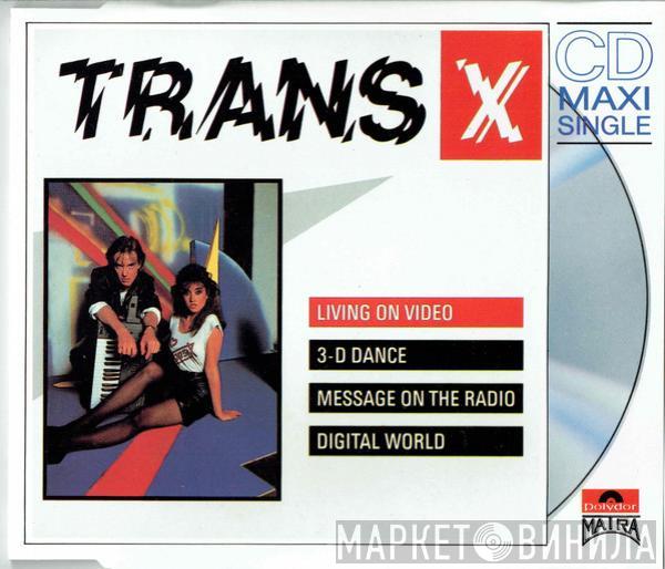  Trans-X  - Living On Video
