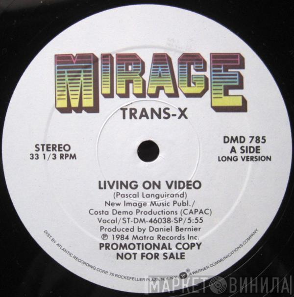  Trans-X  - Living On Video
