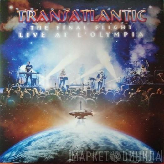 TransAtlantic  - The Final Flight: Live At L'Olympia