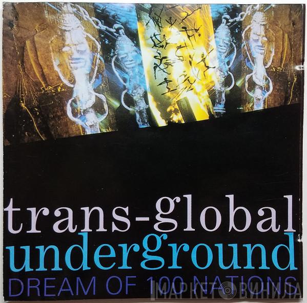  Transglobal Underground  - Dream Of 100 Nations