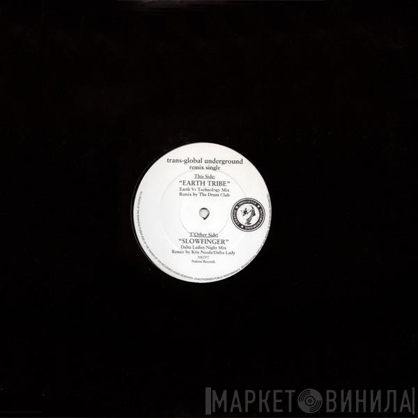 Transglobal Underground - Earth Tribe / Slowfinger