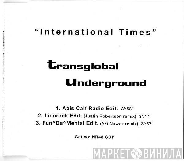  Transglobal Underground  - International Times