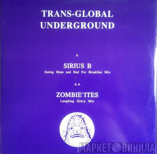 Transglobal Underground - Sirius B / Zombie'Ites