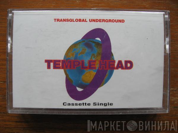  Transglobal Underground  - Temple Head