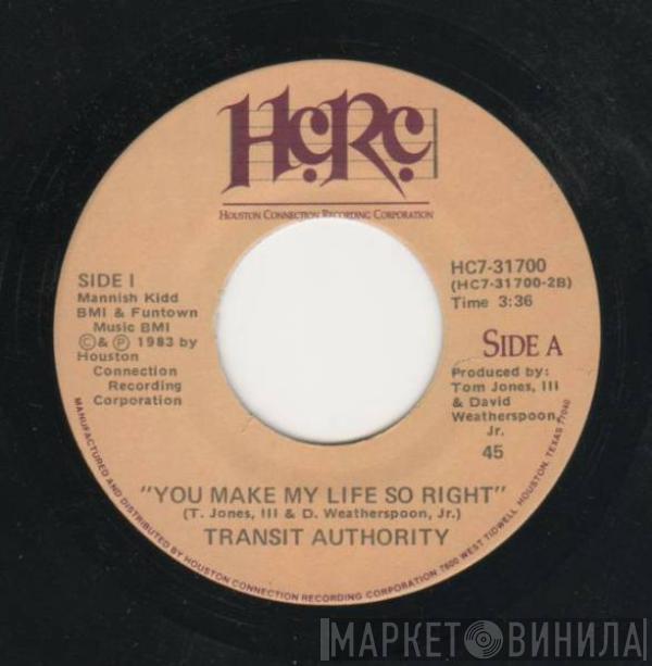 Transit Authority - You Make My Life So Right