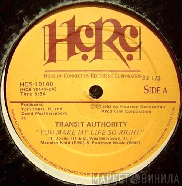 Transit Authority - You Make My Life So Right