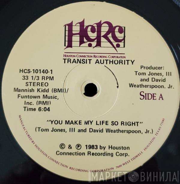 Transit Authority - You Make My Life So Right