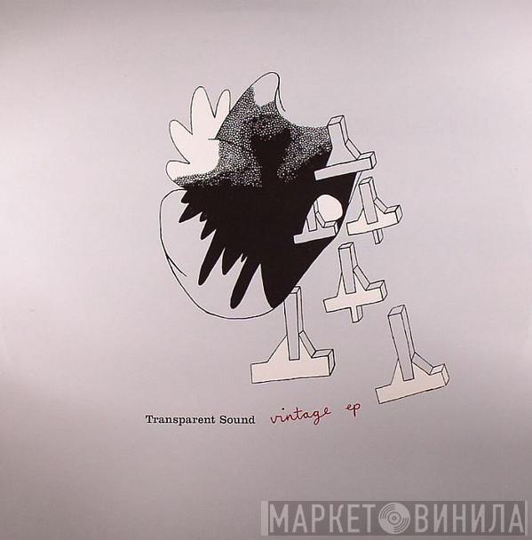 Transparent Sound - Vintage EP