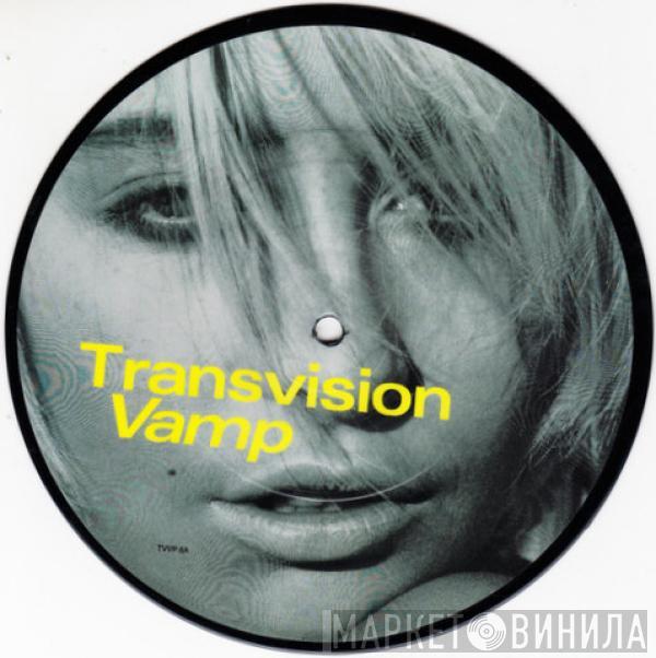  Transvision Vamp  - Landslide Of Love