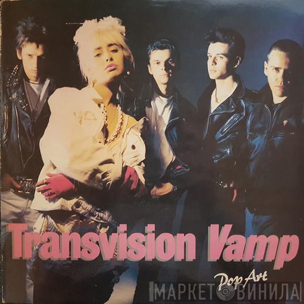  Transvision Vamp  - Pop Art