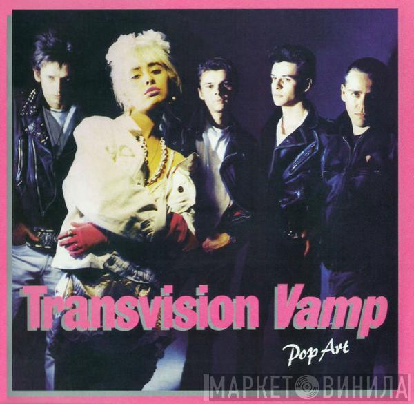  Transvision Vamp  - Pop Art