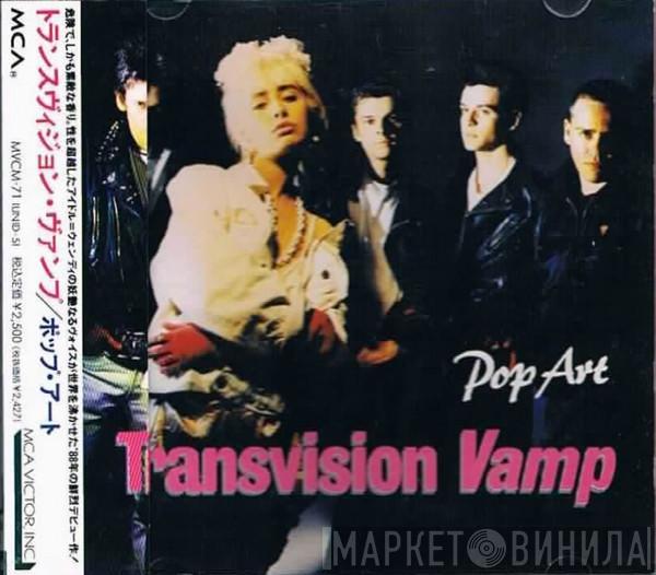 Transvision Vamp  - Pop Art