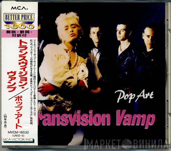  Transvision Vamp  - Pop Art