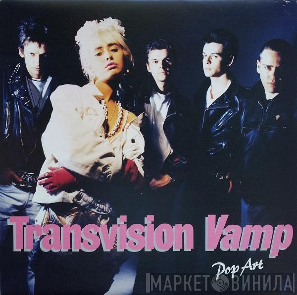  Transvision Vamp  - Pop Art