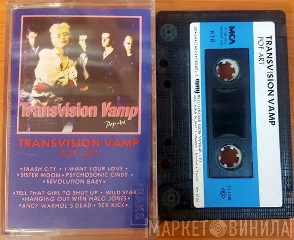  Transvision Vamp  - Pop Art