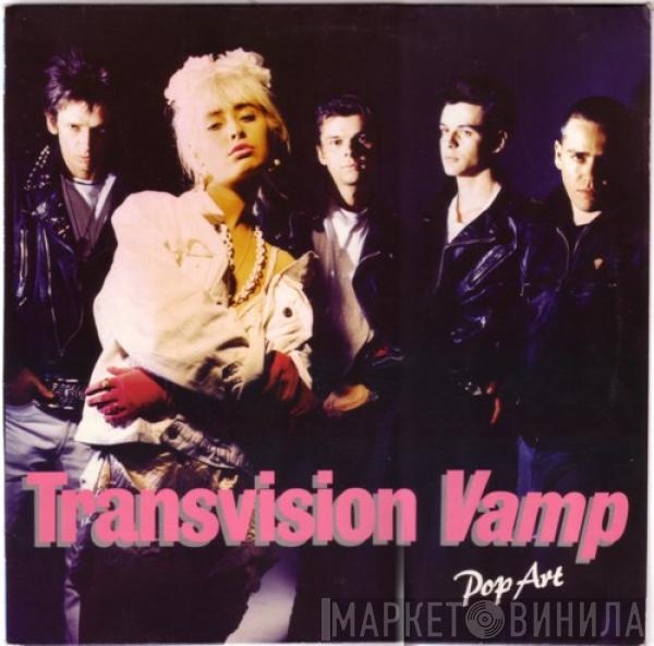  Transvision Vamp  - Pop Art