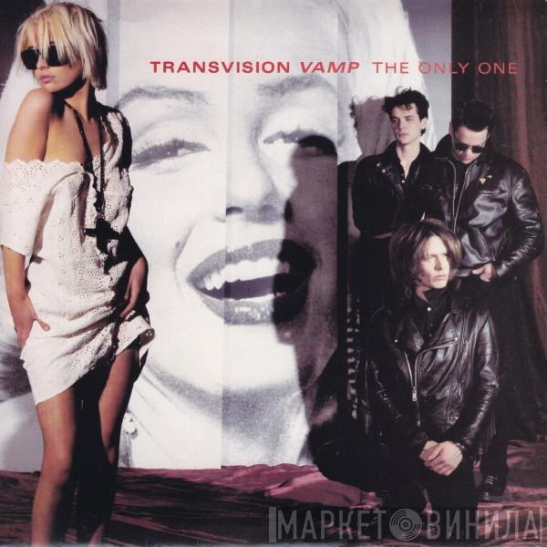  Transvision Vamp  - The Only One