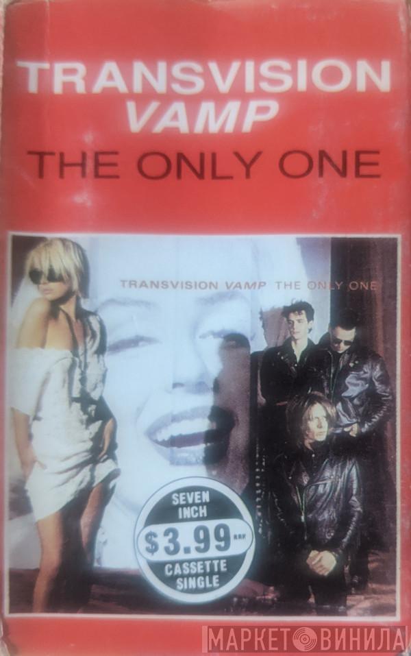  Transvision Vamp  - The Only One