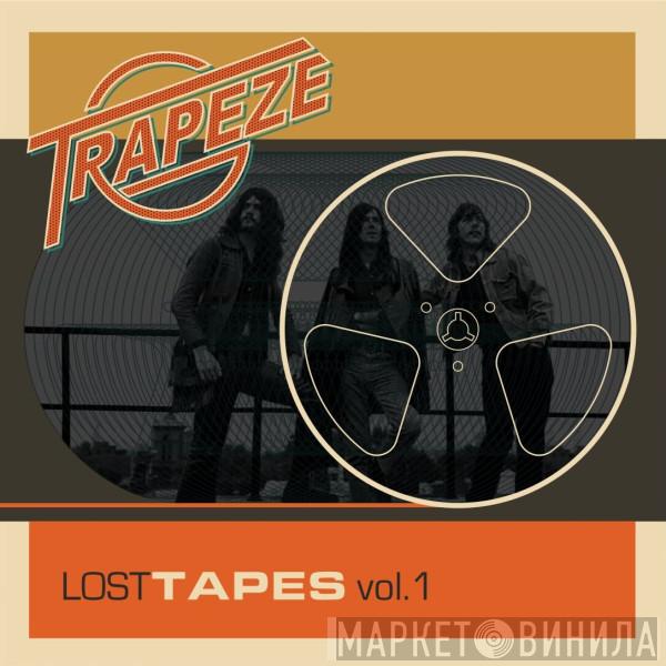 Trapeze - Lost Tapes Vol.1