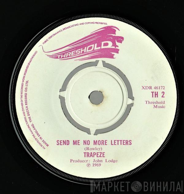 Trapeze - Send Me No More Letters