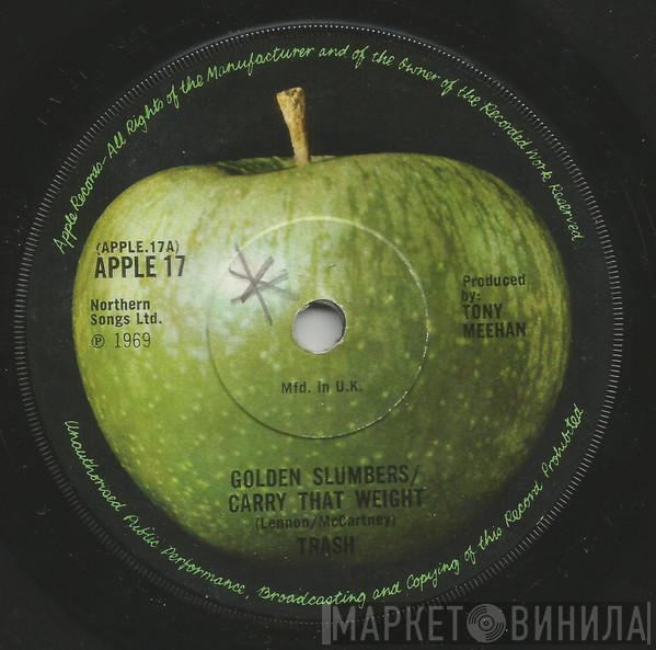 Trash  - Golden Slumbers / Carry That Weight
