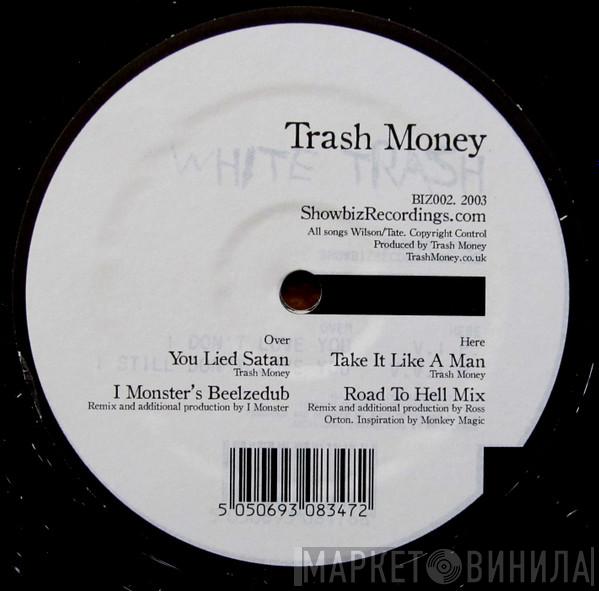 Trash Money - You Lied Satan