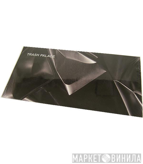  Trash Palace  - Positions Remixed