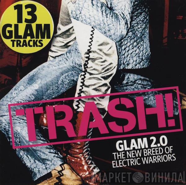  - Trash!