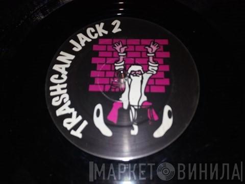Trashcan Jack - Radio Clash