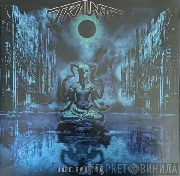 Trauma  - Awakening