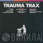 Trauma - Trauma Trax (Limited Edition Triple Disc Pack)
