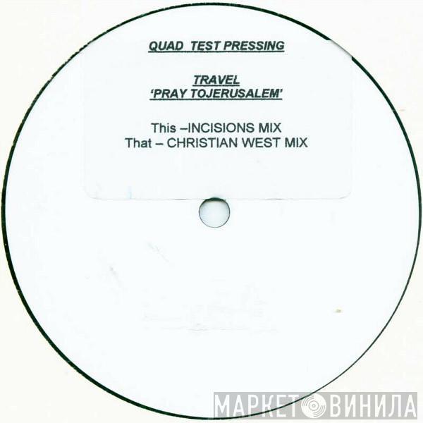 Travel - Pray To Jerusalem
