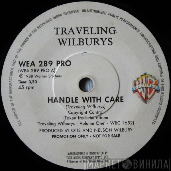  Traveling Wilburys  - Handle With Care
