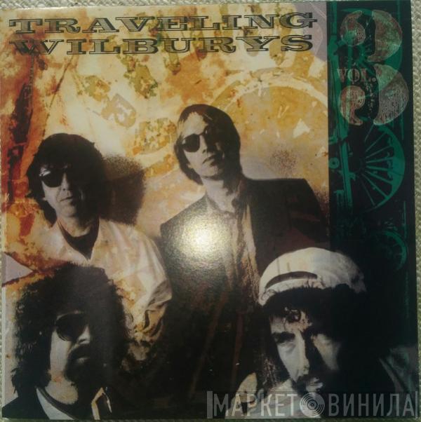  Traveling Wilburys  - Vol. 3
