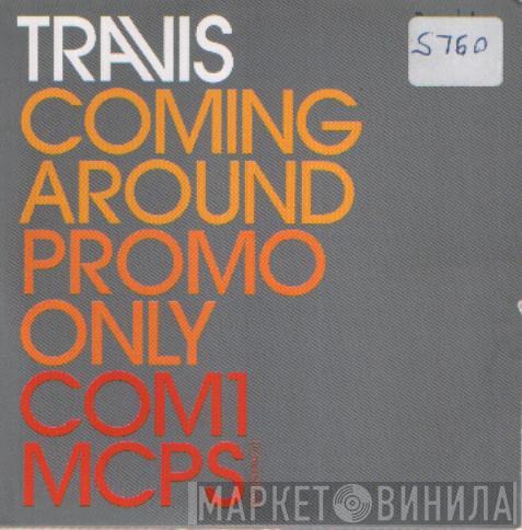  Travis  - Coming Around